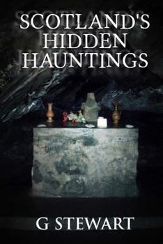 Paperback Scotland's Hidden Hauntings Book