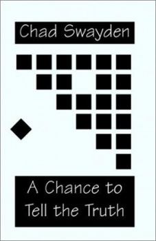 Paperback A Chance to Tell the Truth Book