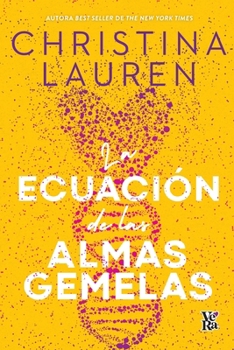 La ecuación de las almas gemelas / The Soulmate Equation (Spanish Edition)