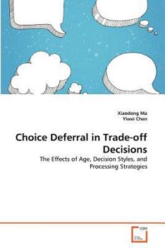 Paperback Choice Deferral in Trade-off Decisions Book
