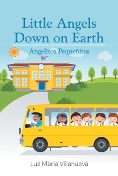 Paperback Little Angels Down on Earth: Angelitos Pequeñitos Book