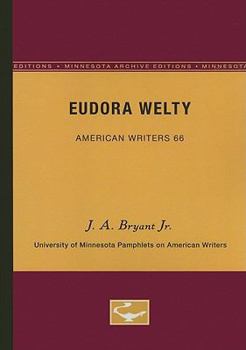 Paperback Eudora Welty - American Writers 66: University of Minnesota Pamphlets on American Writers Book