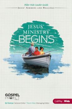 The Gospel Project for Kids: Jesus’ Ministry Begins - Older Kids Leader Guide - Topical Study: Jesus’ Sermons and Healings