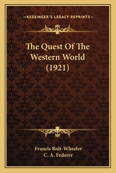 Paperback The Quest Of The Western World (1921) Book