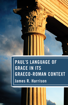 Paperback Paul's Language of Grace in its Graeco-Roman Context Book