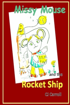 Paperback Missy Mouse and the Rocket Ship Book