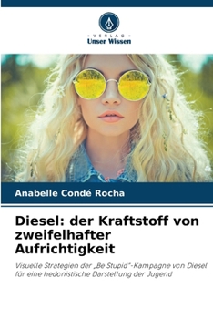 Paperback Diesel: der Kraftstoff von zweifelhafter Aufrichtigkeit [German] Book