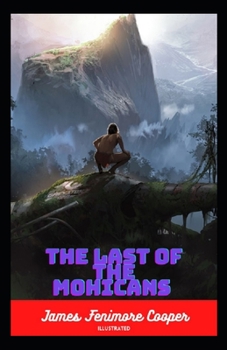 Paperback The Last of the Mohicans Illustrated Book