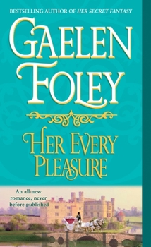 Her Every Pleasure - Book #3 of the Spice Trilogy