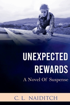 Unexpected Rewards : A Novel of Suspense