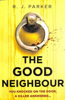 Paperback The Good Neighbour: An absolutely gripping 2021 crime thriller perfect for fans of The Perfect Couple Book