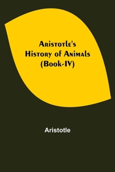 Paperback Aristotle's History of Animals (Book-IV) Book