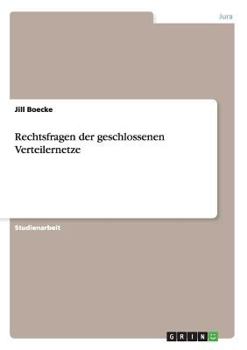 Paperback Rechtsfragen der geschlossenen Verteilernetze [German] Book