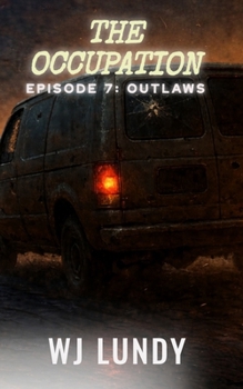 OUTLAWS: A John Warren Novel (The Occupation)