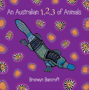 Board book An Australian 1, 2, 3 of Animals Book