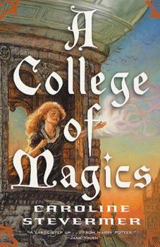 School & Library Binding A College of Magics Book