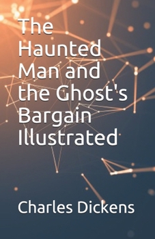 Paperback The Haunted Man and the Ghost's Bargain Illustrated Book