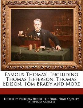 Paperback Famous Thomas', Including Thomas Jefferson, Thomas Edison, Tom Brady and More Book