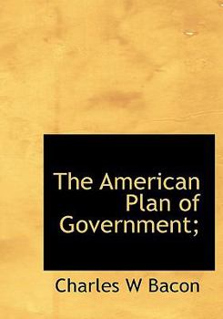 Hardcover The American Plan of Government; Book