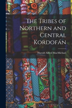 Paperback The Tribes of Northern and Central Kordofán Book