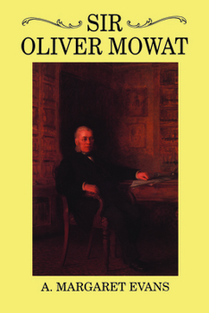 Paperback Sir Oliver Mowat Book