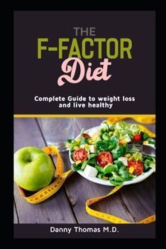 Paperback The F-Factor Diet: Complete Guide to weight loss and live healthy Book