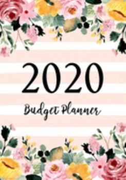 Budget Planner 2020: A Year - 12 Monthly Budget Planner Book. Financial Planning Journal, Monthly Expense Tracker and Organizer, Bill, Money Organizer (Floral Pink Strip) (budget book)