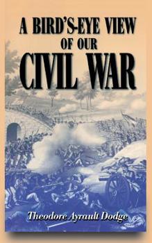 Paperback A Bird's-Eye View of Our Civil War Book