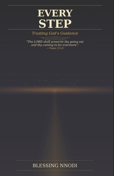 Paperback Every Step: Trusting God's Guidance Book