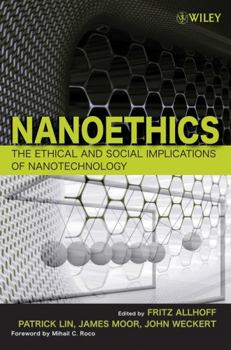 Paperback Nanoethics: The Ethical and Social Implications of Nanotechnology Book