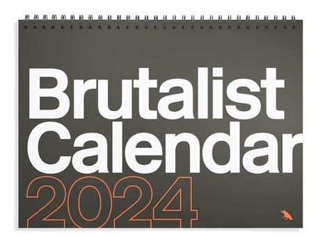Calendar Brutalist Calendar 2024 Book