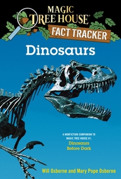 Paperback Dinosaurs: A Nonfiction Companion to Magic Tree House #1: Dinosaurs Before Dark Book