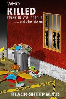 Paperback Who Killed Franklin V.W. Roach? .....and Other Stories. Book