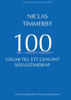 Paperback 100 vägar till ett genuint självledarskap [Swedish] Book