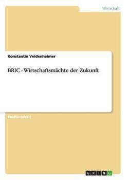 Paperback BRIC - Wirtschaftsmächte der Zukunft [German] Book