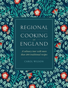 Hardcover Regional Cooking of England: A Culinary Tour with More Than 280 Traditional Recipes Book