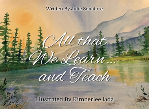 Paperback All That We Learn And Teach Book