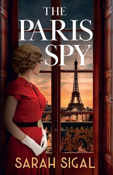 Paperback The Paris Spy: an utterly unputdownable and breathtaking historical novel Book