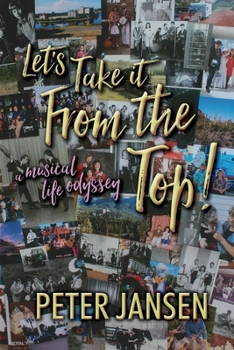Paperback Let's Take it From the Top: A Musical Life Odyssey Book