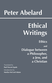 Paperback Ethical Writings: 'Ethics' and 'Dialogue Between a Philosopher, a Jew and a Christian' Book