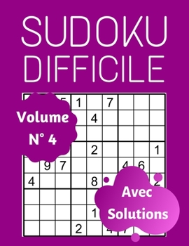 Sudoku Difficile(Volume 4): 100 Sudoku Difficile Pour Adultes, Gros Caractères, Sudoku 9x9 Niveau Difficile - Diabolique (French Edition)