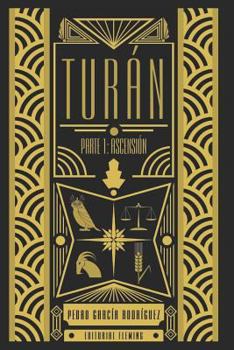 Paperback Turán: Parte I: Ascensión [Spanish] Book