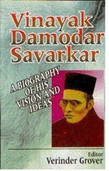 Paperback Vinayak Damodar Savarkar: A Biography of His Visions and Ideas Book