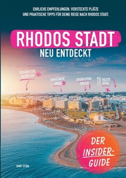Paperback Rhodos-Stadt neu entdeckt: Ein persönlicher Reiseführer [German] Book