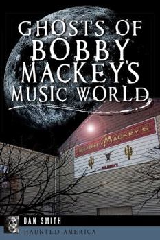 Paperback Ghosts of Bobby Mackey's Music World Book
