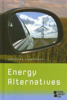 Paperback Energy Alternatives (Opposing Viewpoints) Book