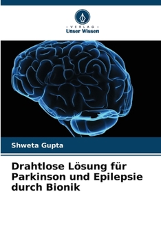 Paperback Drahtlose Lösung für Parkinson und Epilepsie durch Bionik [German] Book