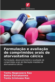 Paperback Formulação e avaliação de comprimidos orais de atorvastatina cálcica [Portuguese] Book