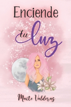 Paperback Enciende tu Luz: Cuentos Mágicos [Spanish] Book