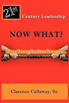 Paperback 21st Century Leadership Now What? Book